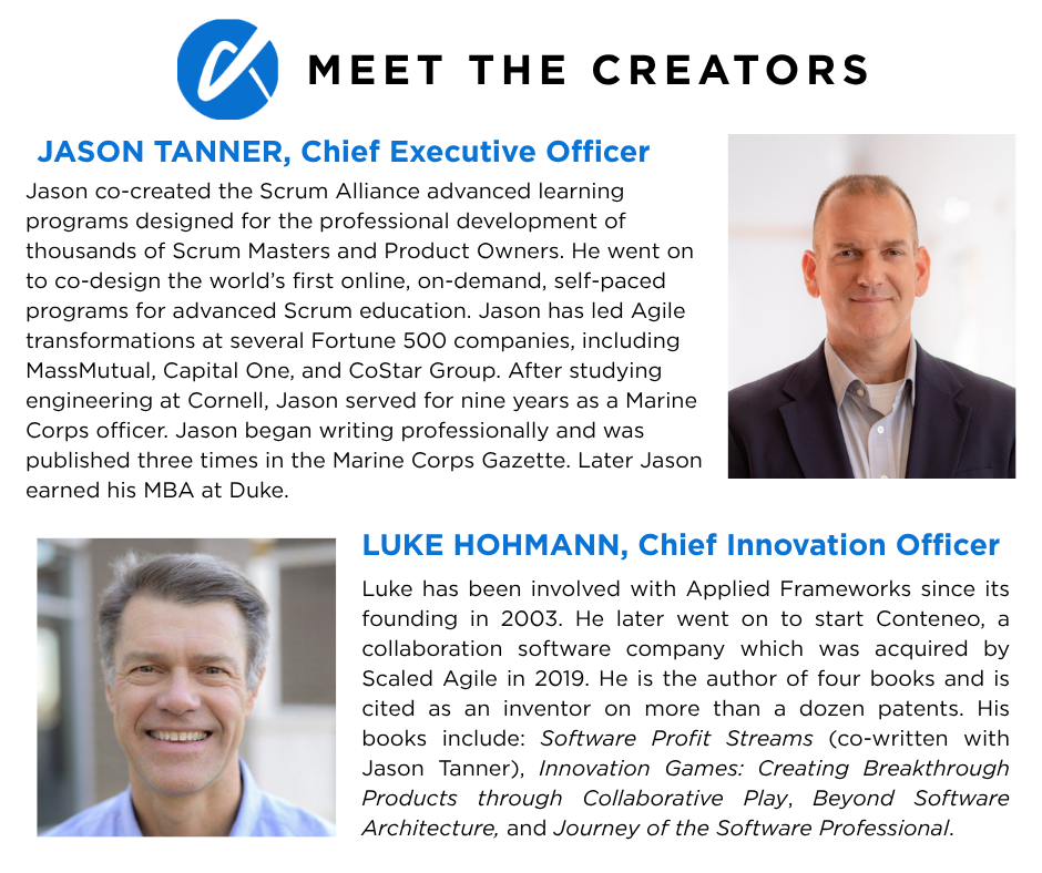 Meet the Creators: Jason Tanner, Chief Executive Officer, and Luke Hohmann, Chief Innovation Officer